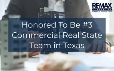 Honored To Be #3 Commercial Real Estate Team In Texas