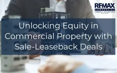 Unlocking Equity in Commercial Property with Sale-Leaseback Deals
