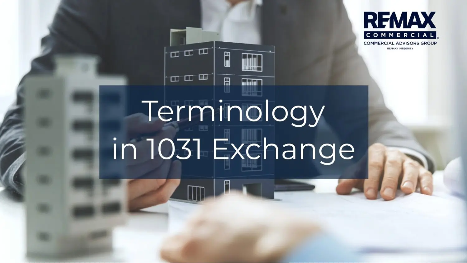 Terminology in 1031 Exchange