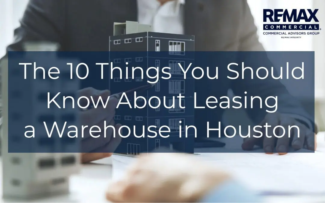 The 10 Things You Should Know About Leasing a Warehouse In Houston