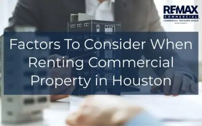 What Factors To Consider When Renting Commercial Property In Houston