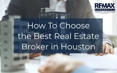 How to Choose the Best Real Estate Broker in Houston