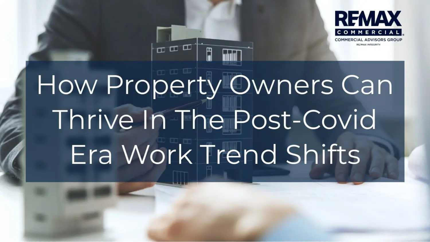 How Property Owners Can Thrive In The Post-Covid