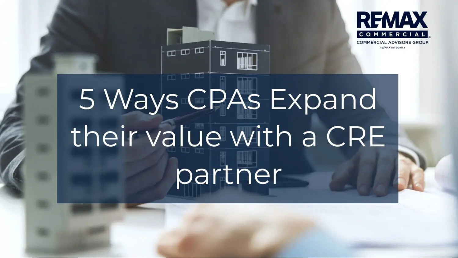 5 Ways CPAs Expand their value with a cre partner 