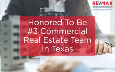 Honored To Be #3 Commercial Real Estate Team In Texas