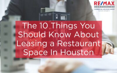 The 10 Things You Should Know About Leasing a Restaurant Space In Houston