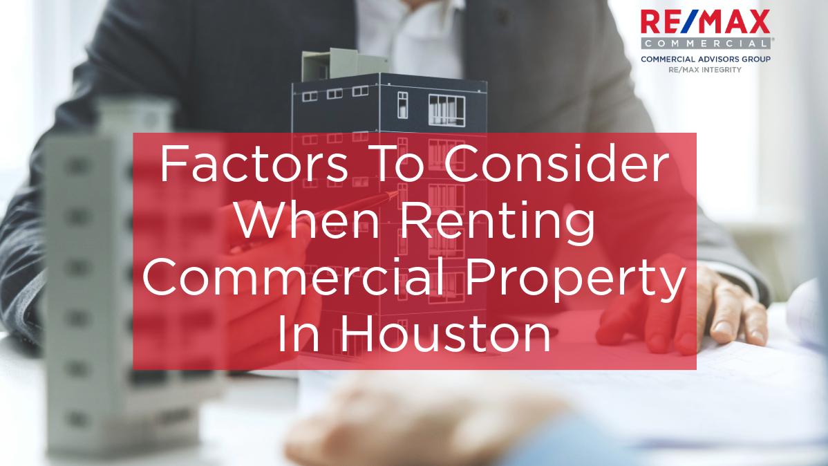 What Factors To Consider When Renting Commercial Property In Houston