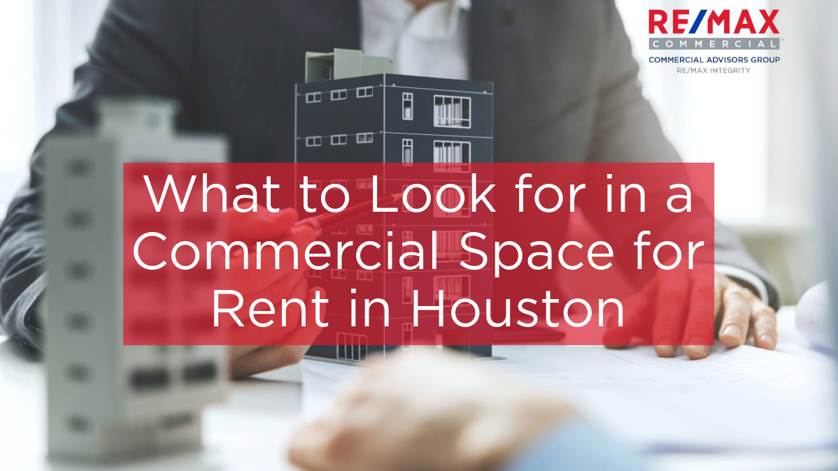 What To Look For in a Commercial Space for Rent in Houston