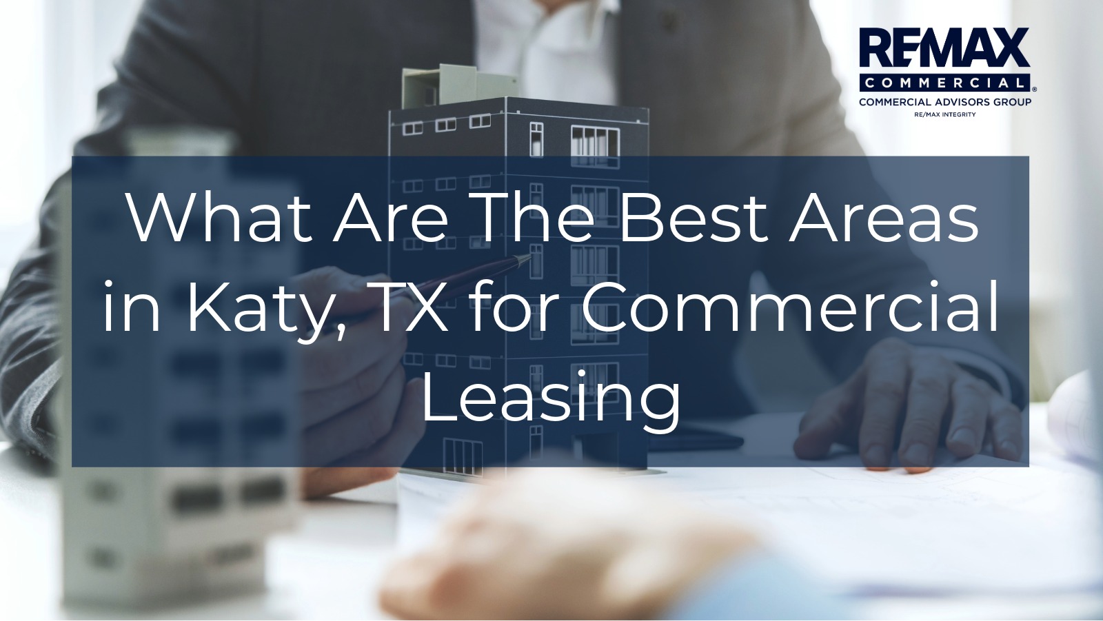 What Are The Best Areas in Katy,TX for Commercial