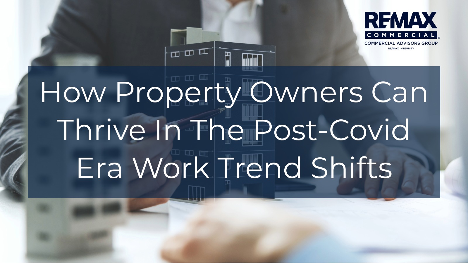 How Property Owners Can Thrive In The Post-Covid