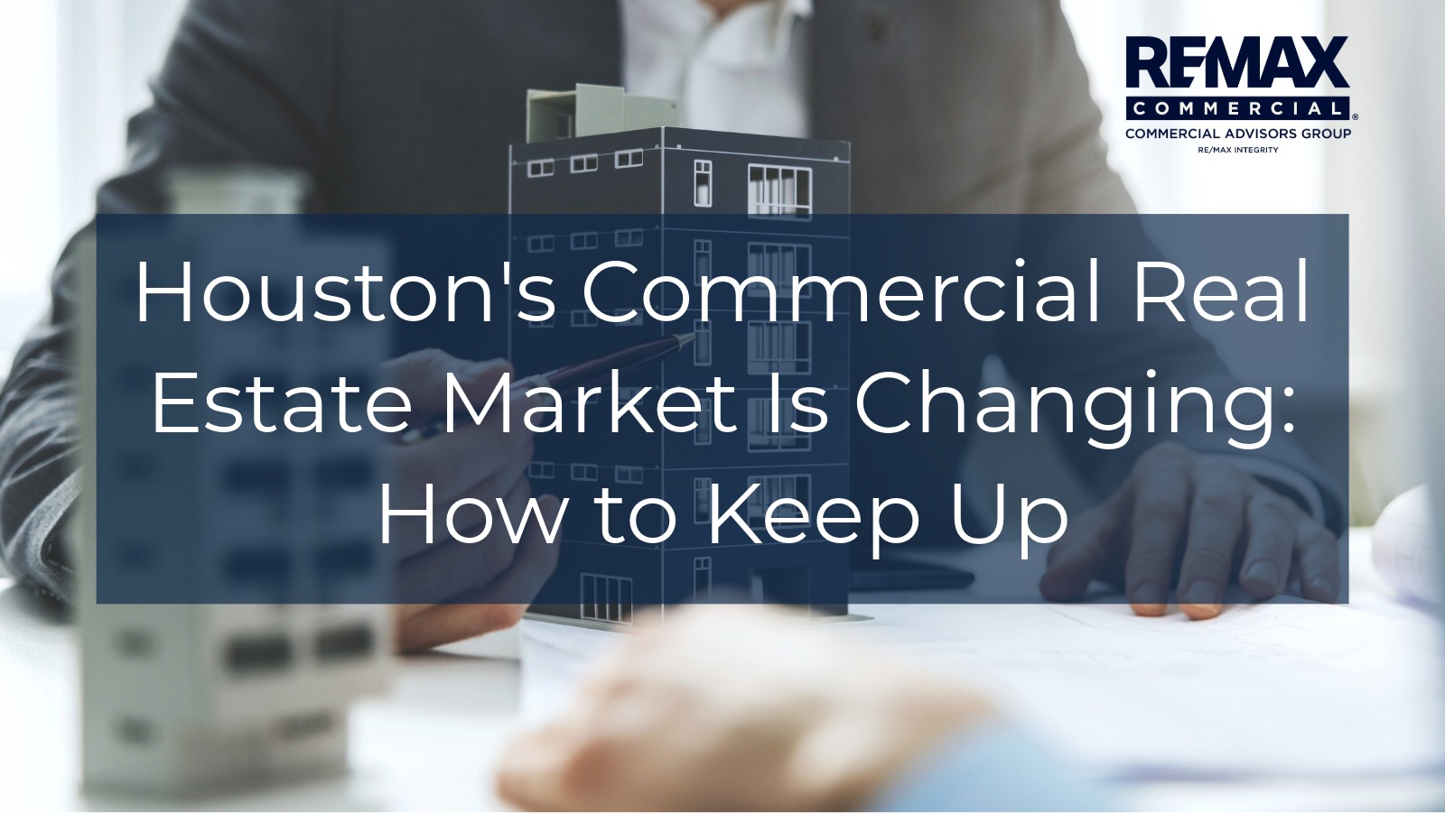 HOU Commercial Real Estate Market Is Changing