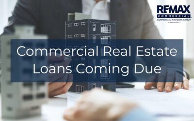 Commercial Real Estate Loans Coming Due: Are You Prepared?