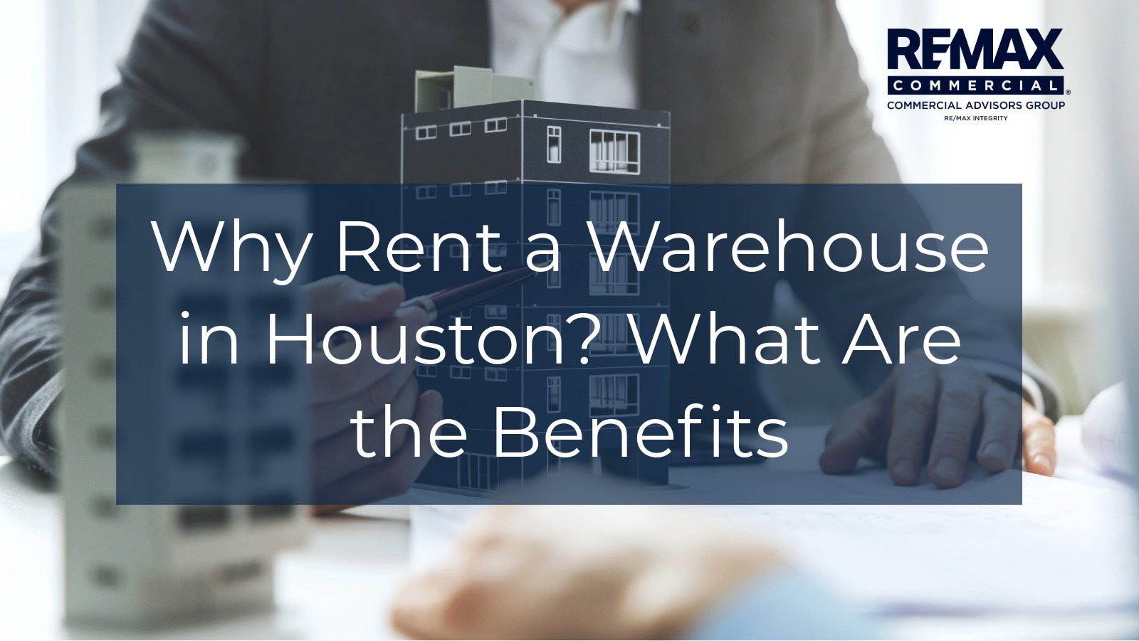 Why Rent a Warehouse in Houston? What Are the Benefits